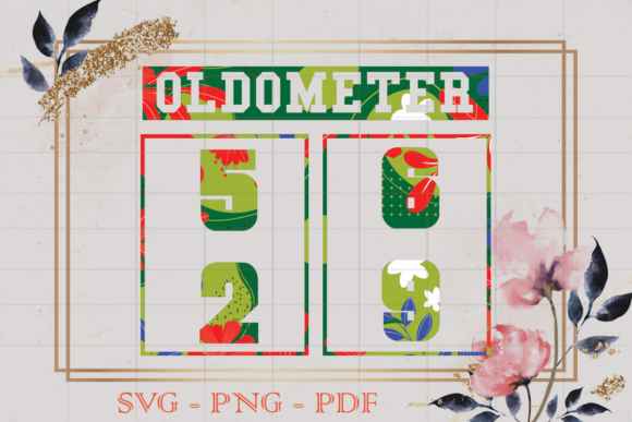Birthday Gift 69 Oldometer SVG: Graphics for Print Templates
