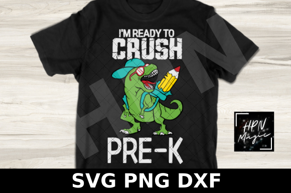 I'm Ready to Crush Pre-K Grade SVG