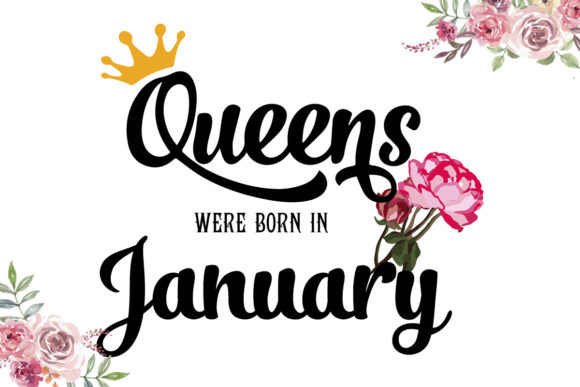 January Happy Birthday Queens Graphics & Print Templates