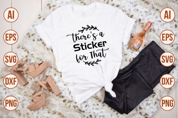 There's a Sticker for That SVG A Crafters Review for Graphics and T-Shirt Designs